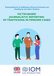 Training Material on Trafficking in Persons Prevention and Handling for Journalism Students